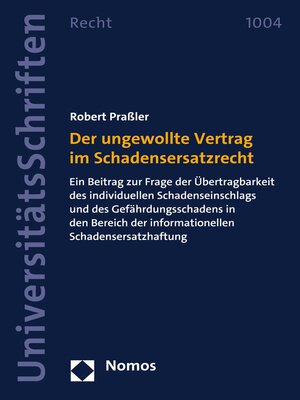 cover image of Der ungewollte Vertrag im Schadensersatzrecht